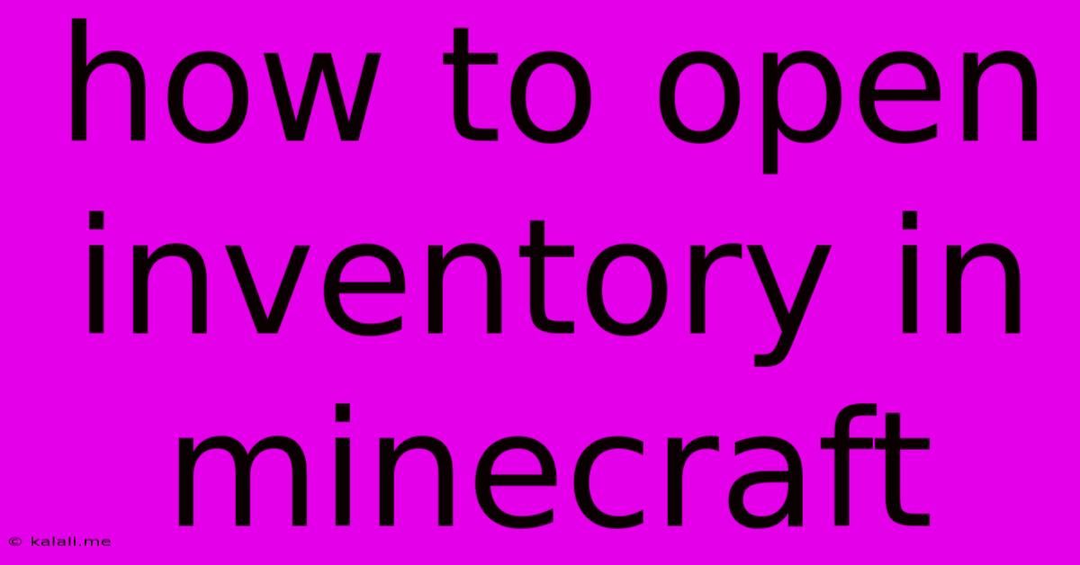 How To Open Inventory In Minecraft