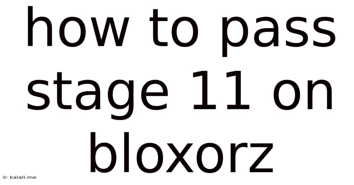 How To Pass Stage 11 On Bloxorz