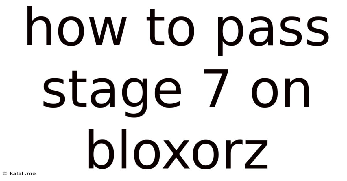 How To Pass Stage 7 On Bloxorz