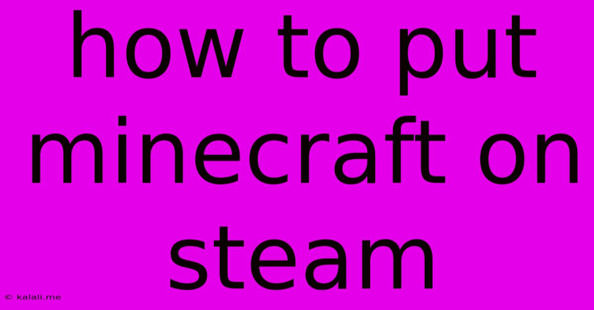 How To Put Minecraft On Steam