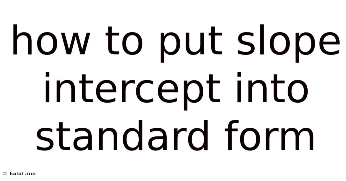 How To Put Slope Intercept Into Standard Form