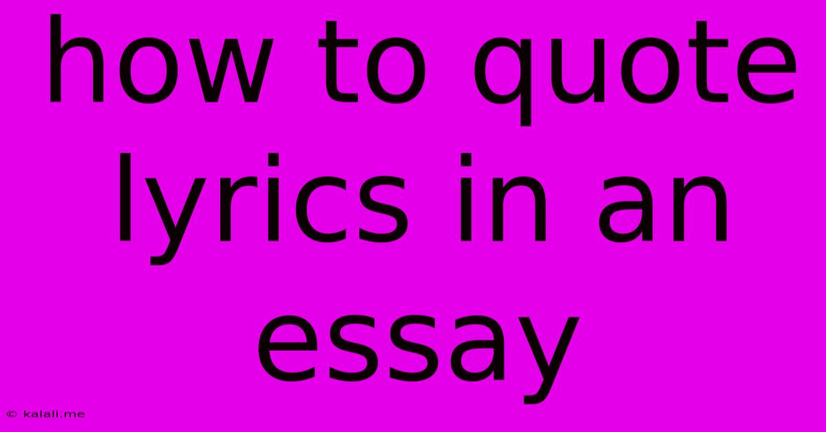 How To Quote Lyrics In An Essay