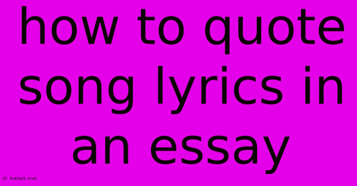 How To Quote Song Lyrics In An Essay