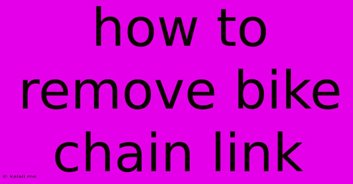 How To Remove Bike Chain Link