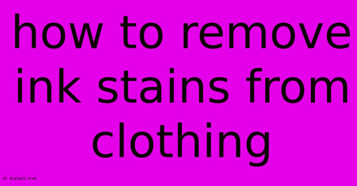 How To Remove Ink Stains From Clothing