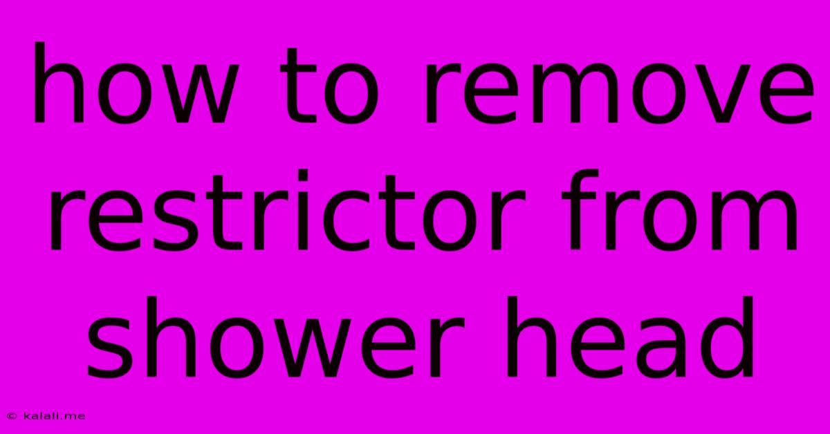 How To Remove Restrictor From Shower Head