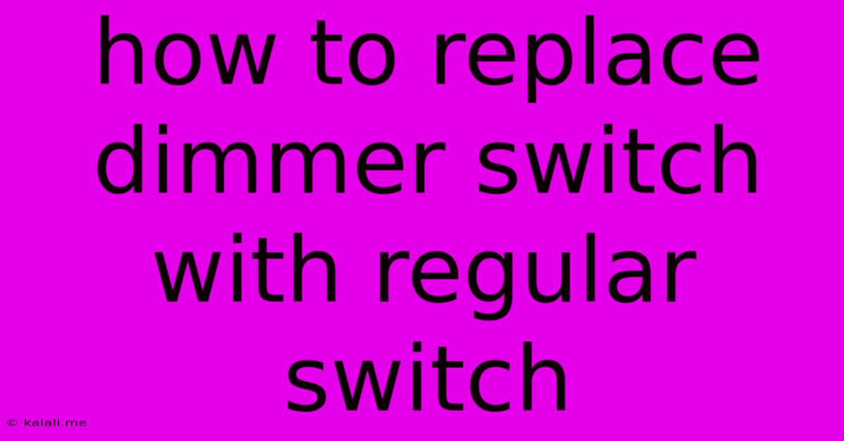 How To Replace Dimmer Switch With Regular Switch