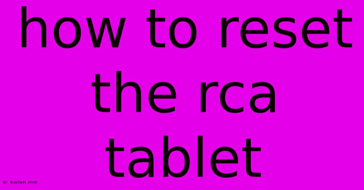 How To Reset The Rca Tablet