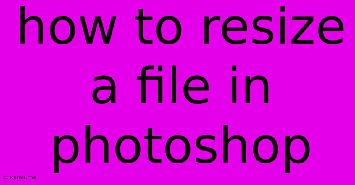 How To Resize A File In Photoshop
