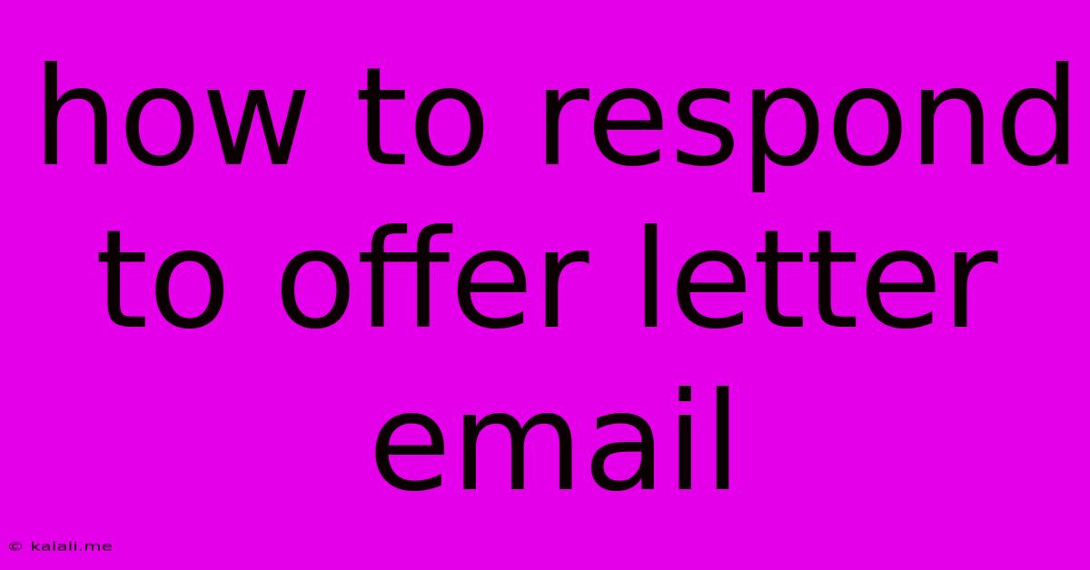 How To Respond To Offer Letter Email