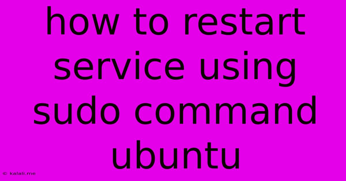 How To Restart Service Using Sudo Command Ubuntu