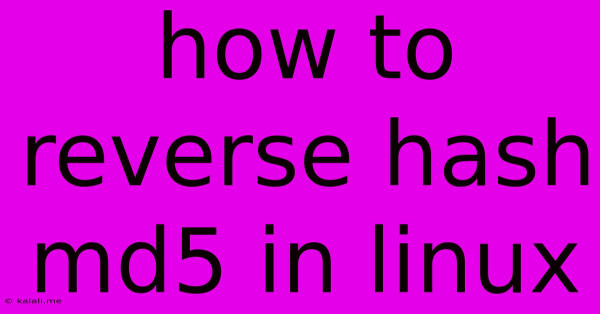 How To Reverse Hash Md5 In Linux