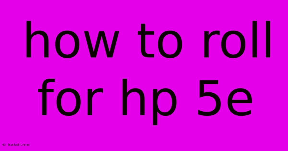 How To Roll For Hp 5e