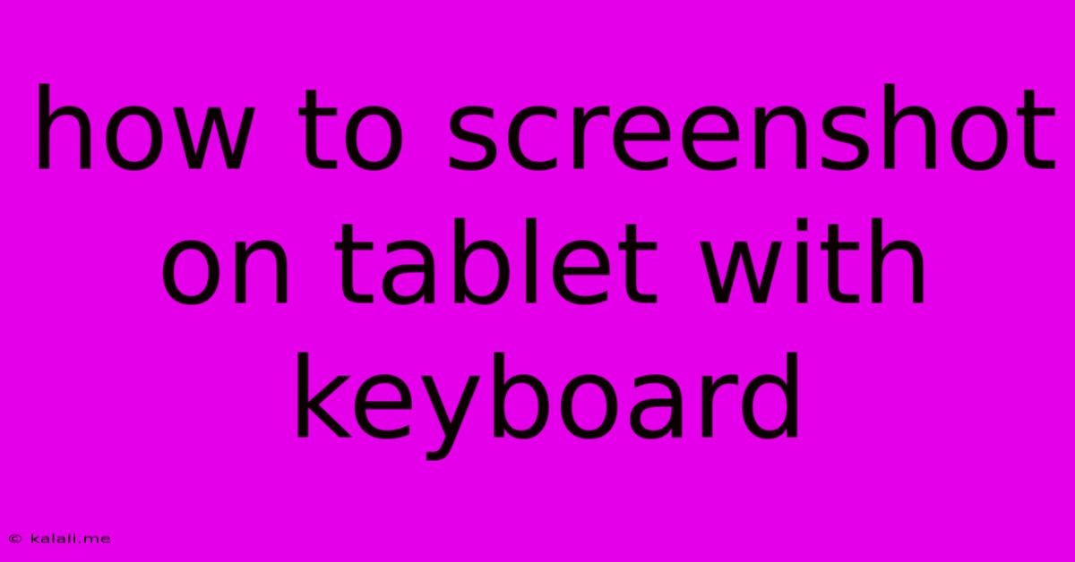 How To Screenshot On Tablet With Keyboard