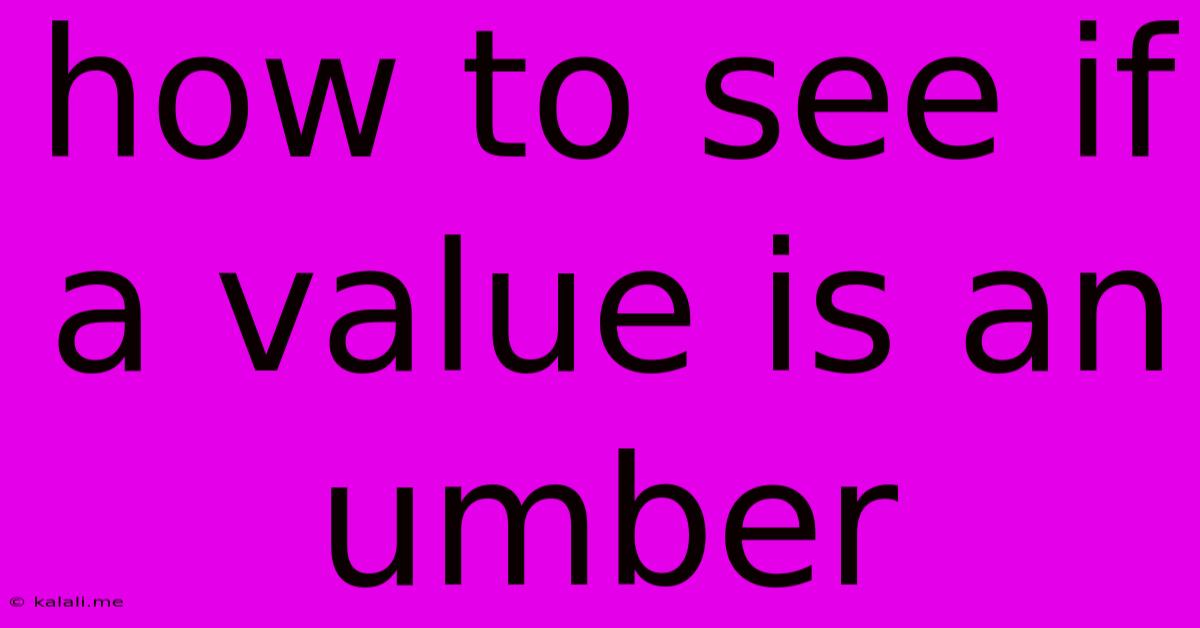 How To See If A Value Is An Umber