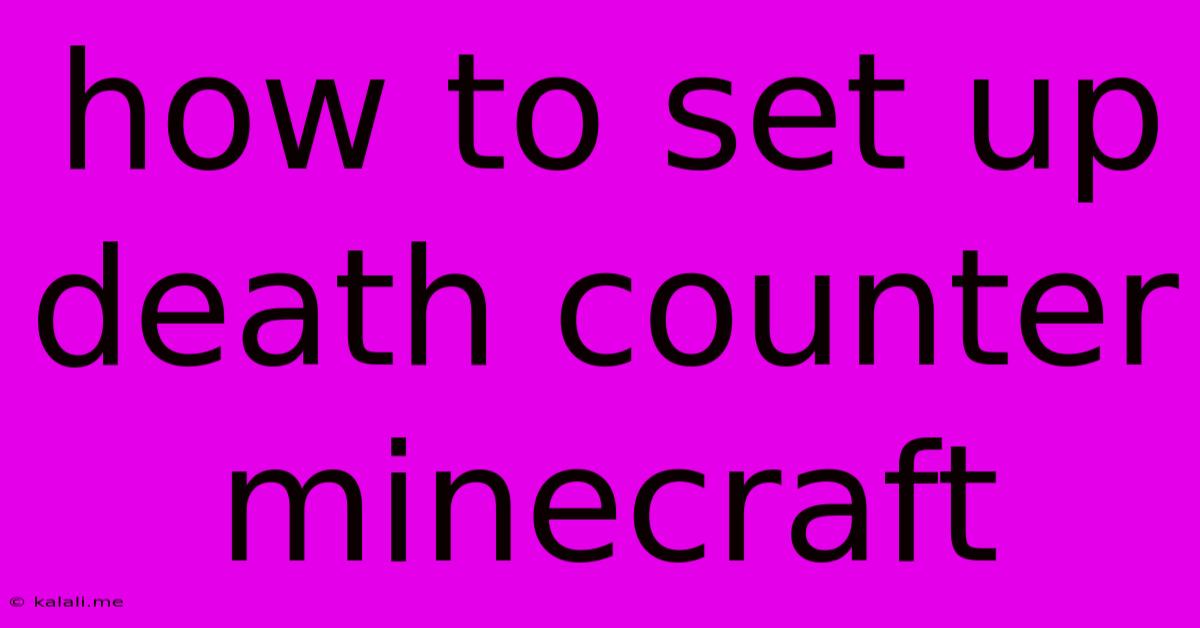 How To Set Up Death Counter Minecraft