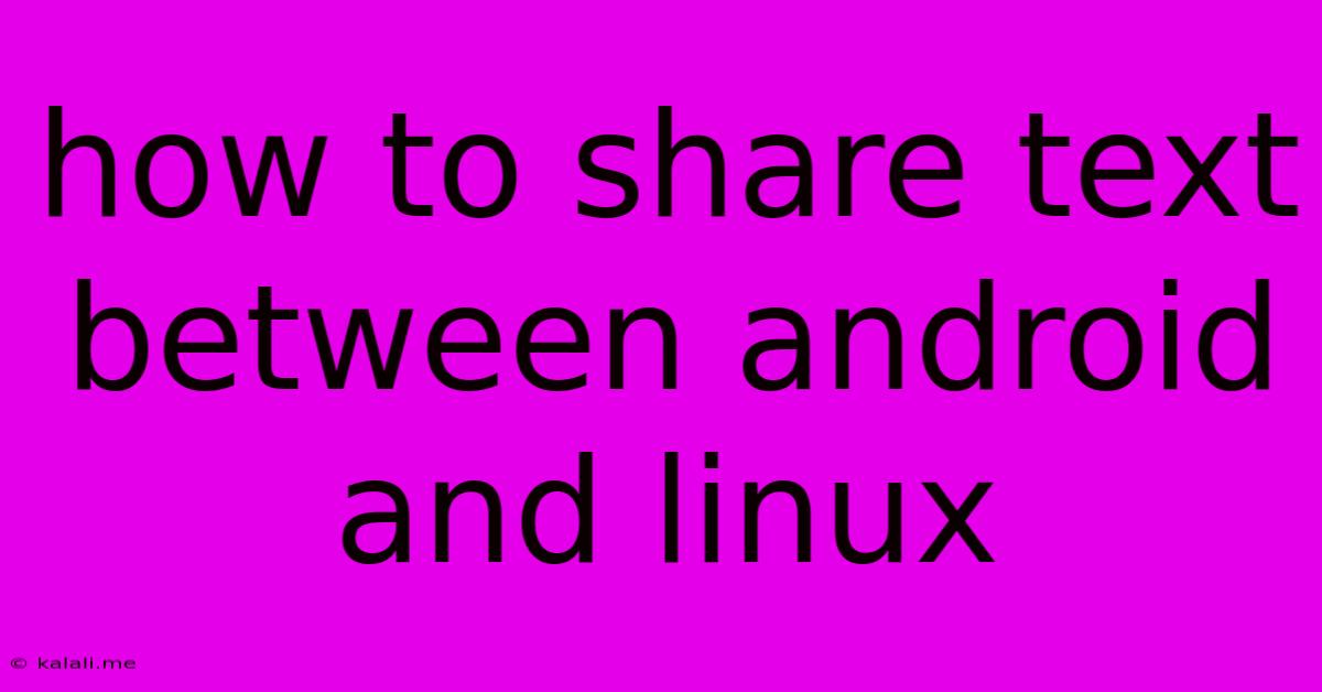 How To Share Text Between Android And Linux