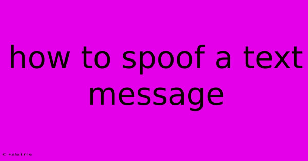 How To Spoof A Text Message