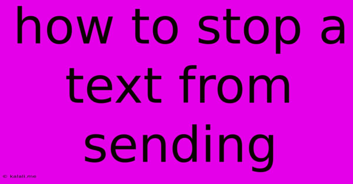 How To Stop A Text From Sending