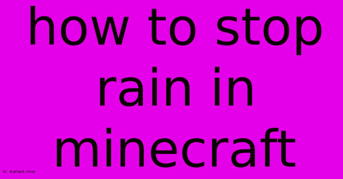 How To Stop Rain In Minecraft