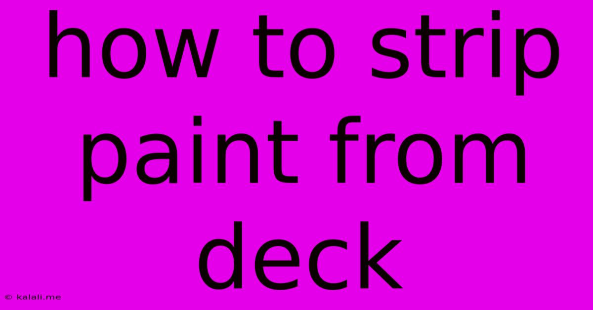 How To Strip Paint From Deck