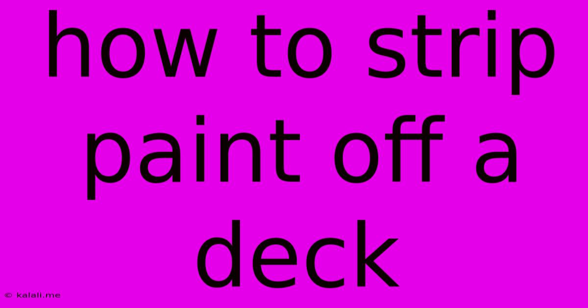 How To Strip Paint Off A Deck