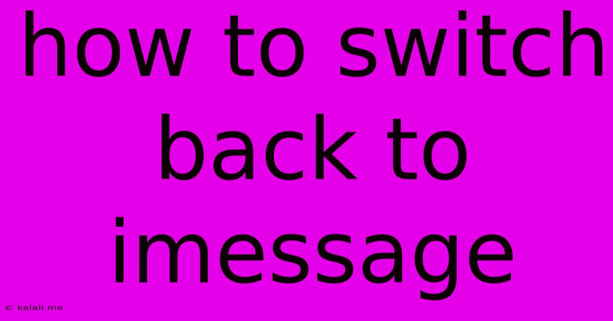 How To Switch Back To Imessage