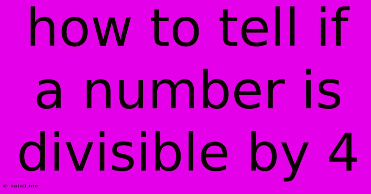 How To Tell If A Number Is Divisible By 4
