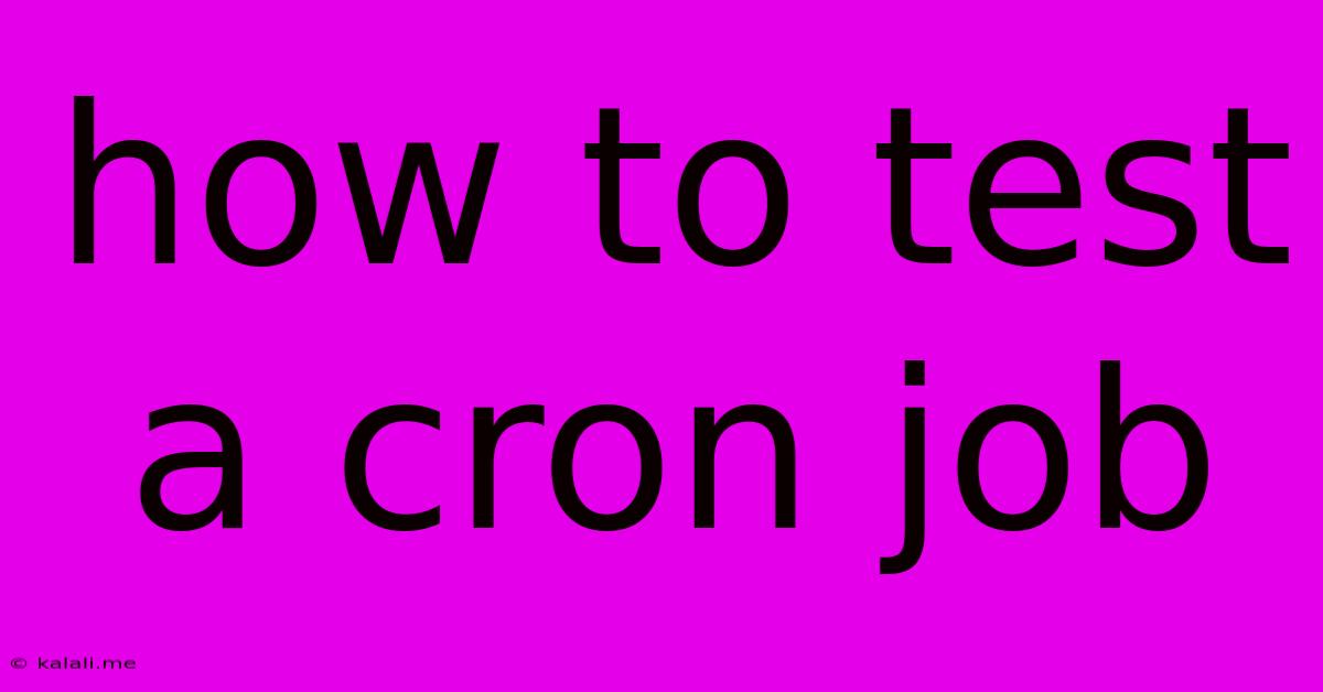 How To Test A Cron Job