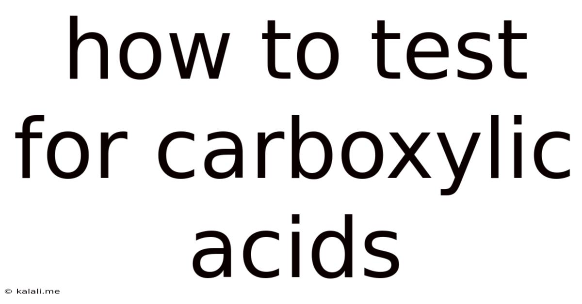 How To Test For Carboxylic Acids
