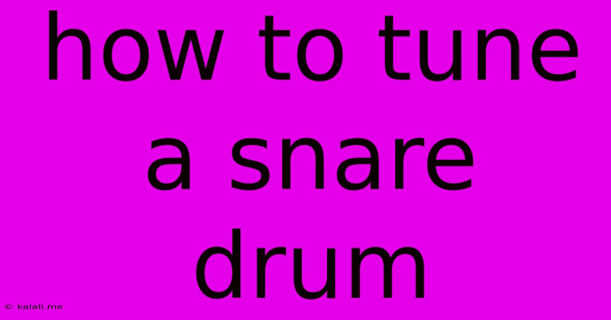 How To Tune A Snare Drum