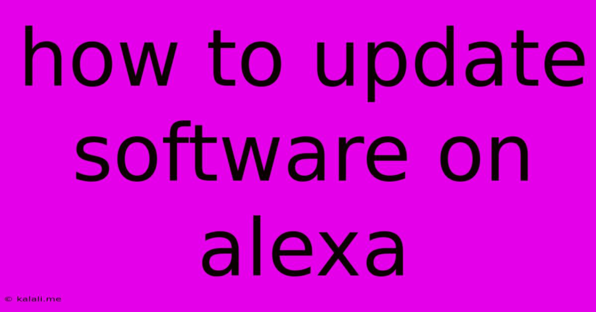 How To Update Software On Alexa