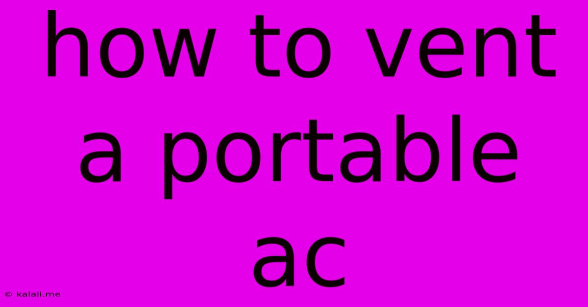How To Vent A Portable Ac