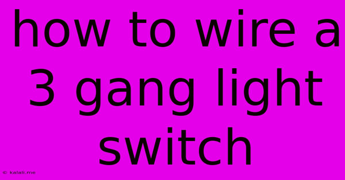 How To Wire A 3 Gang Light Switch