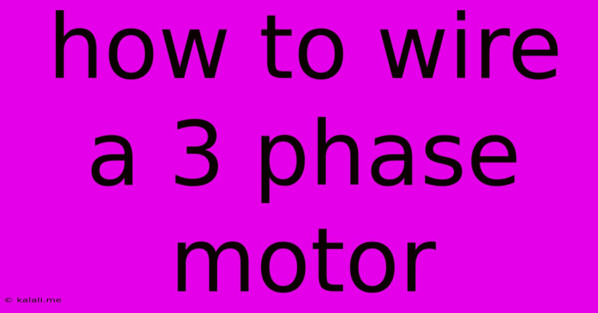 How To Wire A 3 Phase Motor