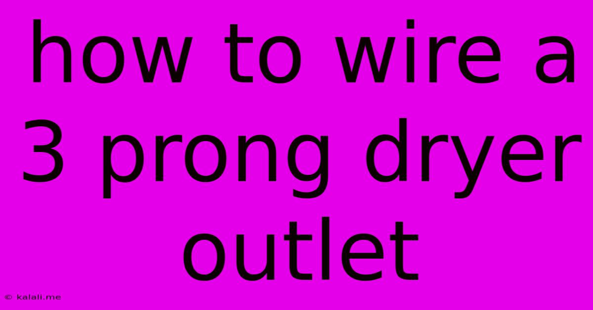How To Wire A 3 Prong Dryer Outlet