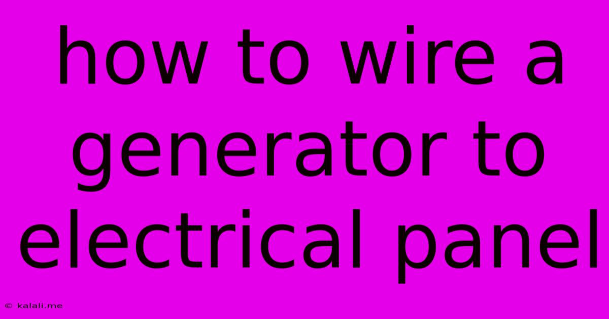 How To Wire A Generator To Electrical Panel