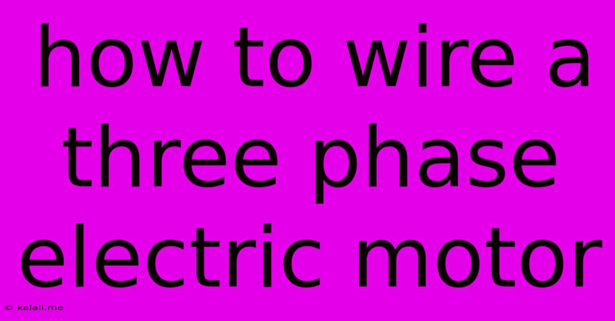 How To Wire A Three Phase Electric Motor