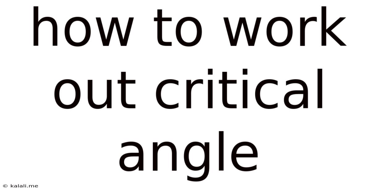How To Work Out Critical Angle