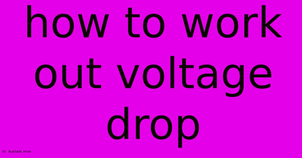 How To Work Out Voltage Drop