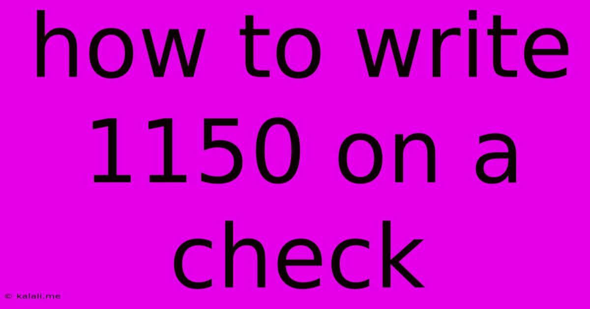 How To Write 1150 On A Check
