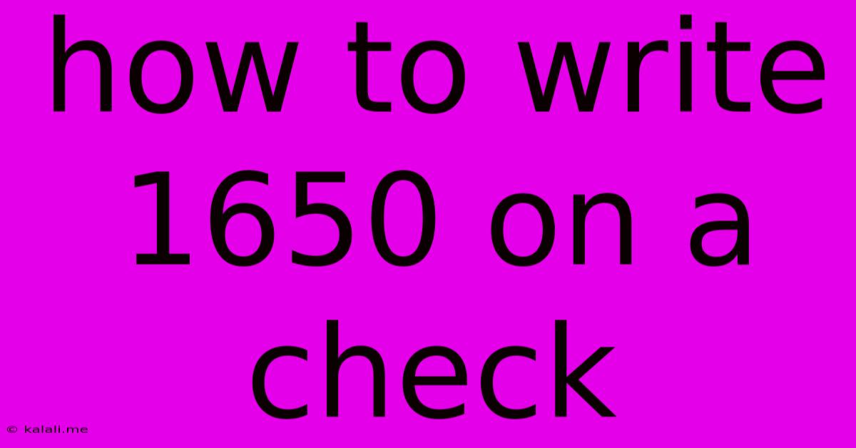 How To Write 1650 On A Check