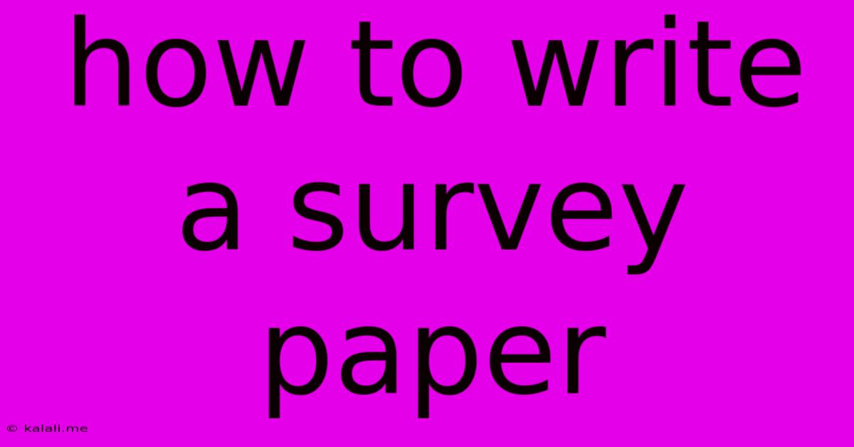 How To Write A Survey Paper