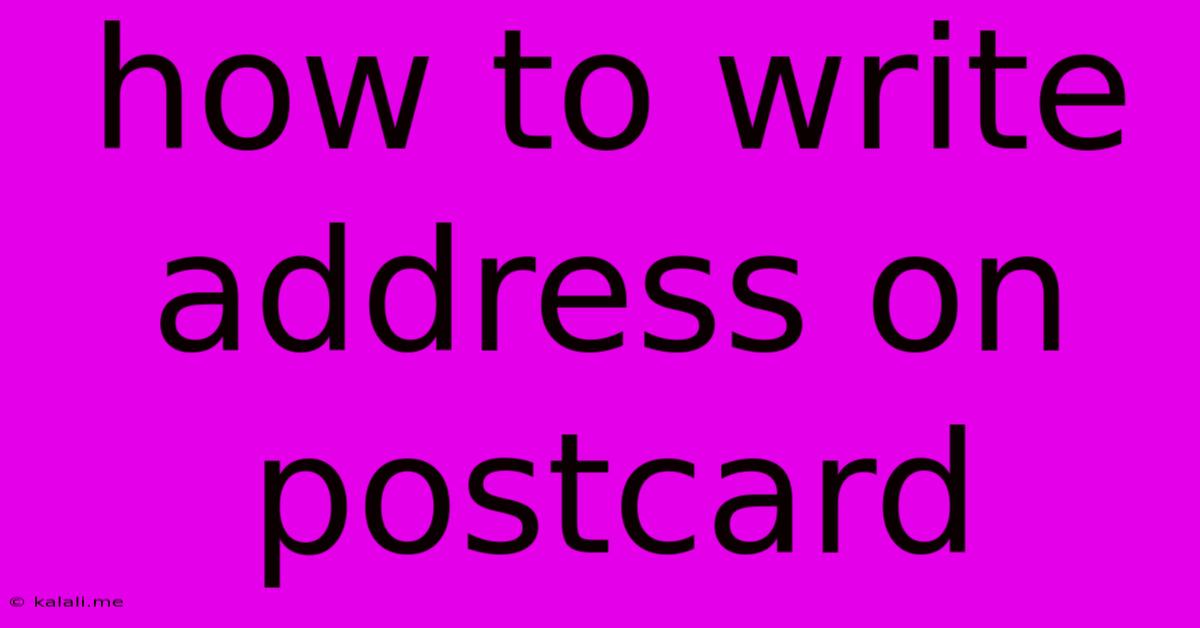 How To Write Address On Postcard