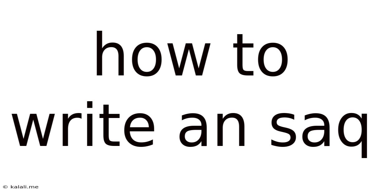 How To Write An Saq