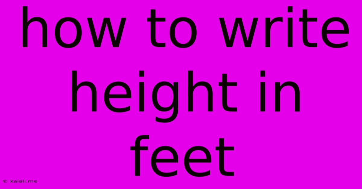How To Write Height In Feet