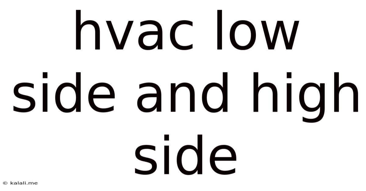 Hvac Low Side And High Side