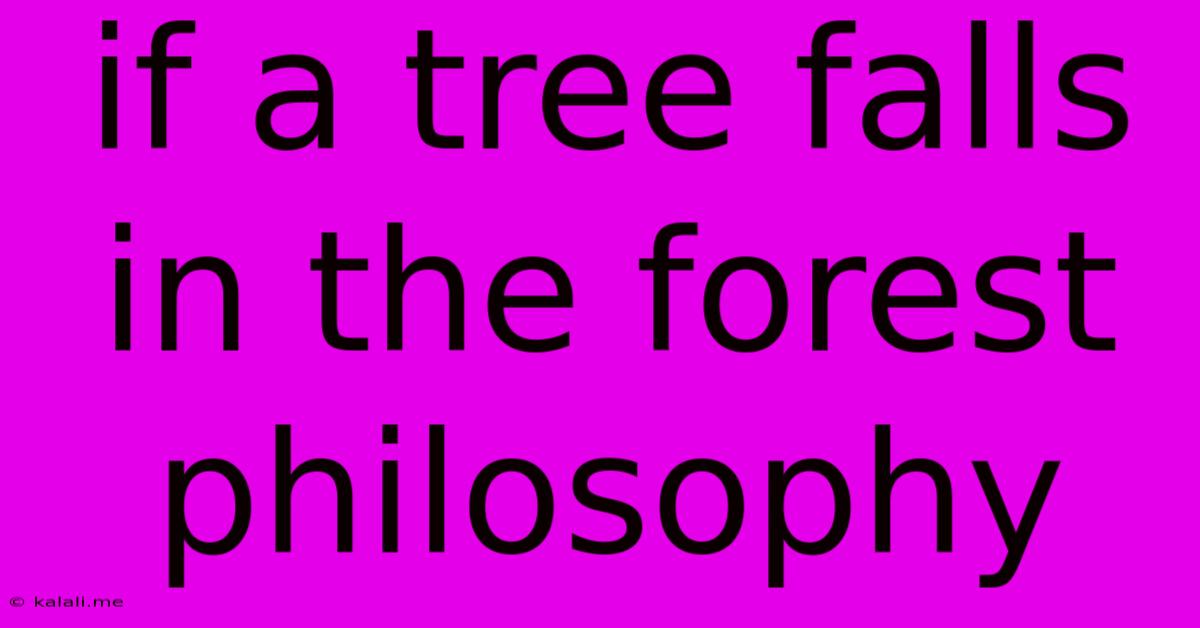 If A Tree Falls In The Forest Philosophy