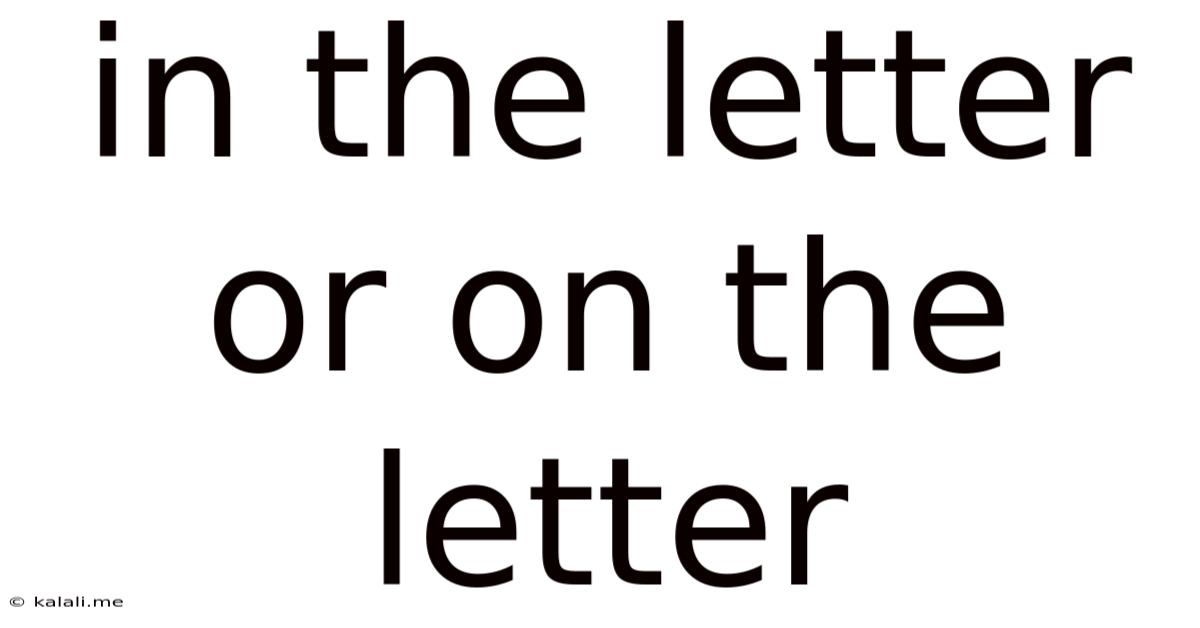 In The Letter Or On The Letter