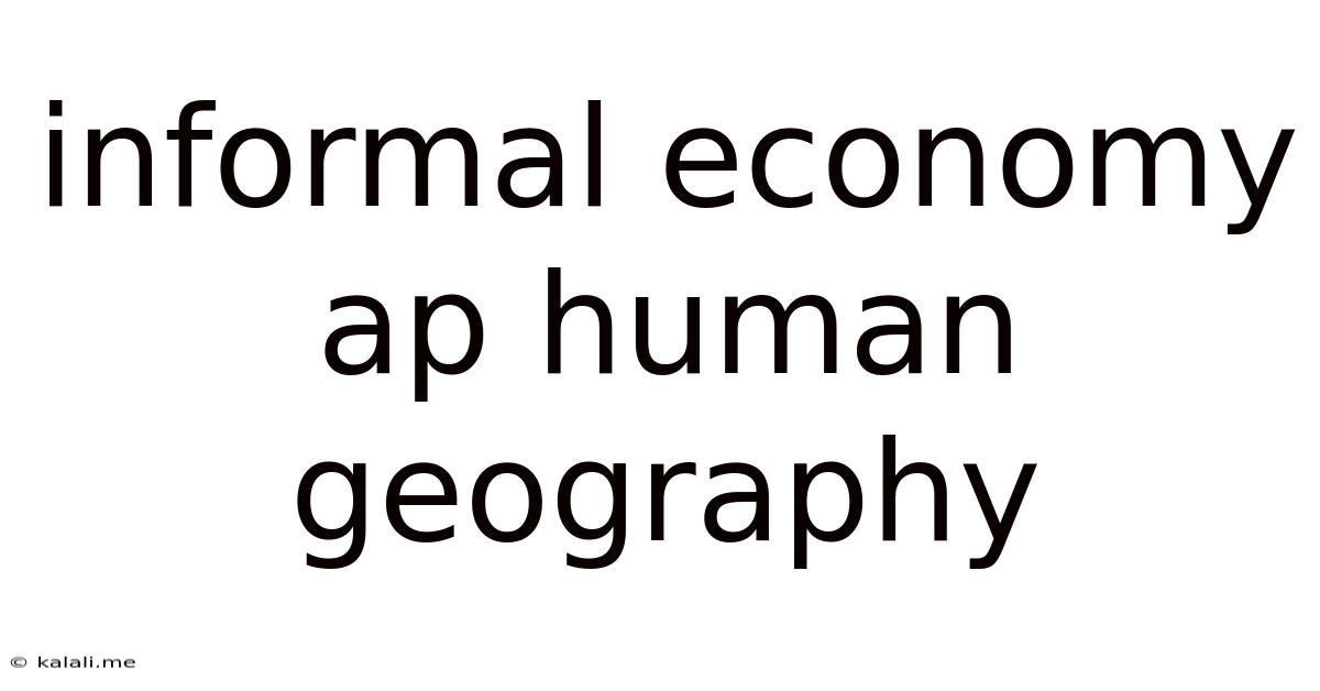 Informal Economy Ap Human Geography